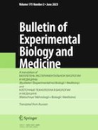 BULLETIN OF EXPERIMENTAL BIOLOGY AND MEDICINE