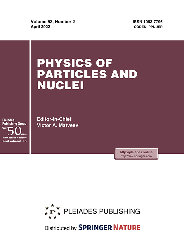 PHYSICS OF PARTICLES AND NUCLEI